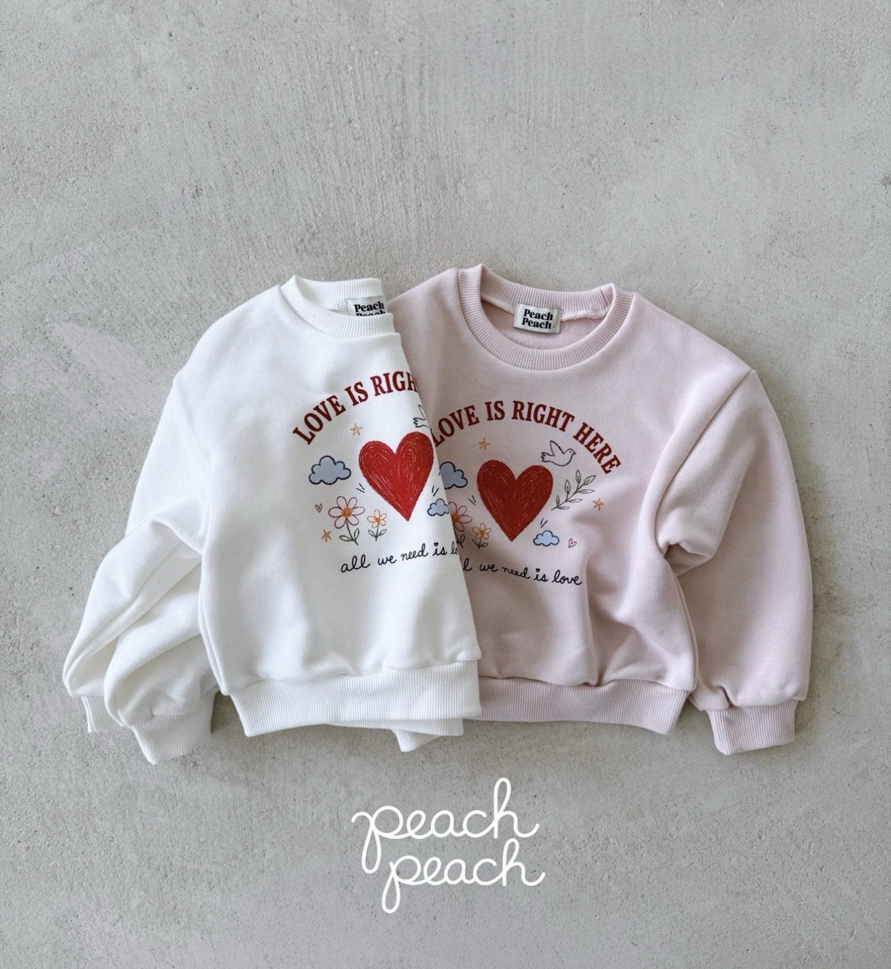 PEACH PEACH Love Is Right Here Sweatshirt