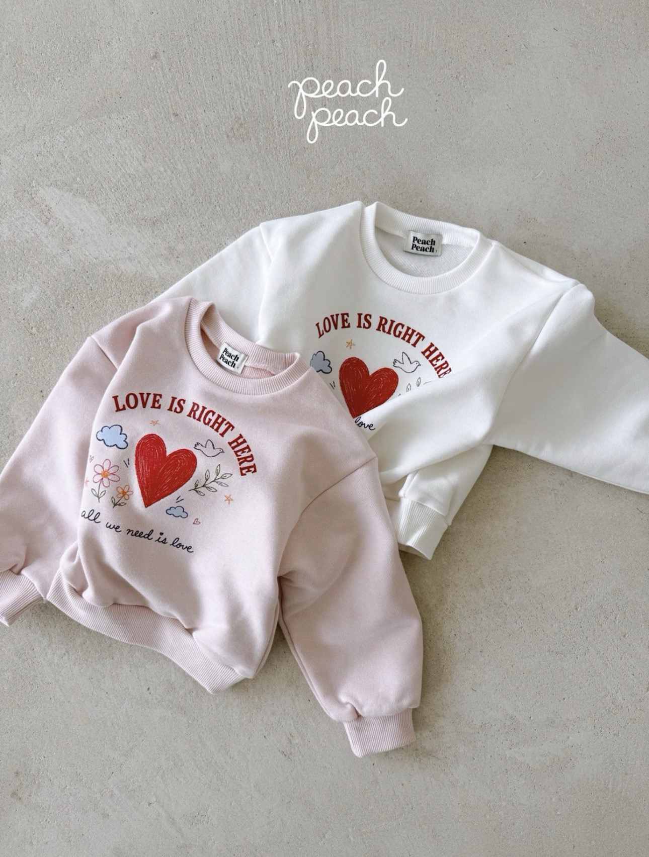 PEACH PEACH Love Is Right Here Sweatshirt