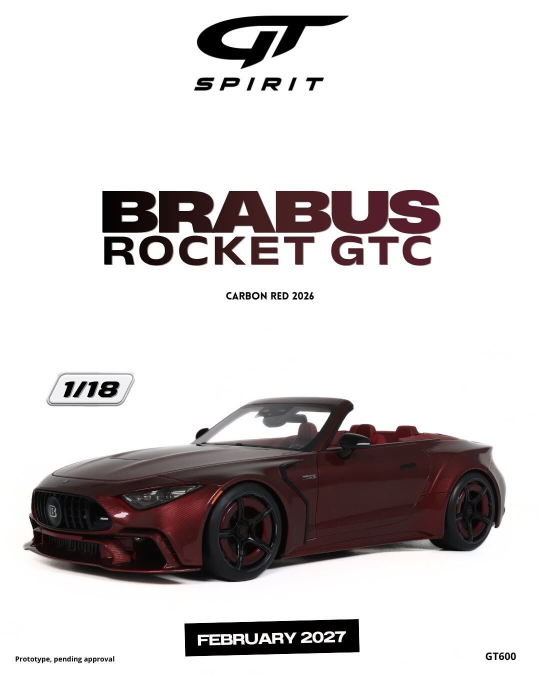 預訂 (訂金$300) (預訂價$801) :1/18 GT SPIRIT BRABUS ROCKET GTC CARBON RED 2026 (GT600)