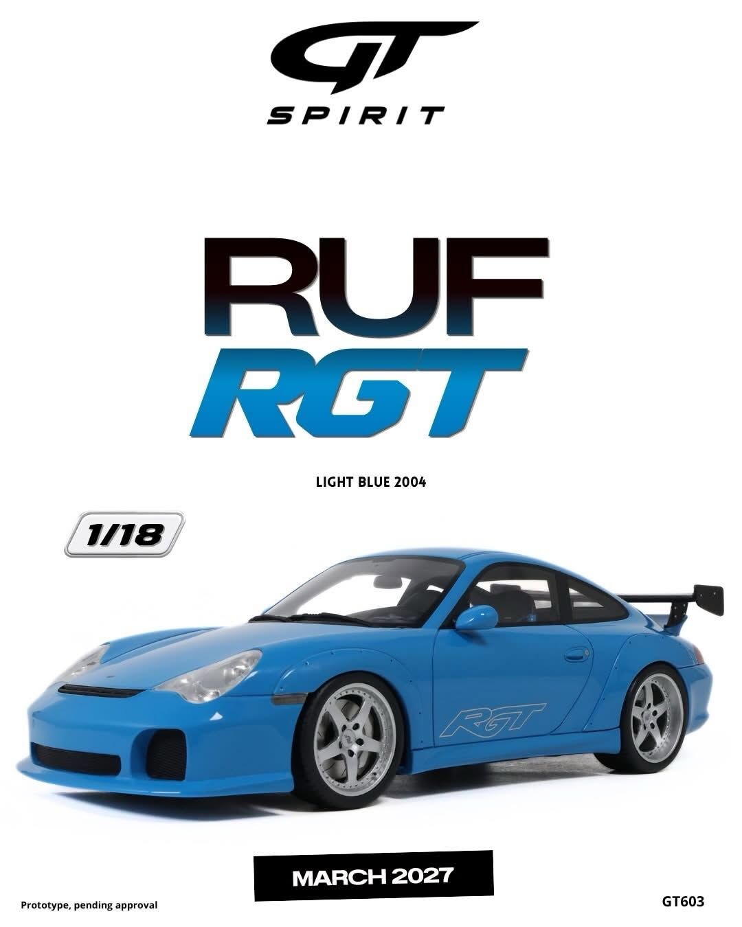 預訂 (訂金$300) (預訂價$801) :1/18 GT SPIRIT RUF RGT LIGHT BLUE 2004 (GT603)