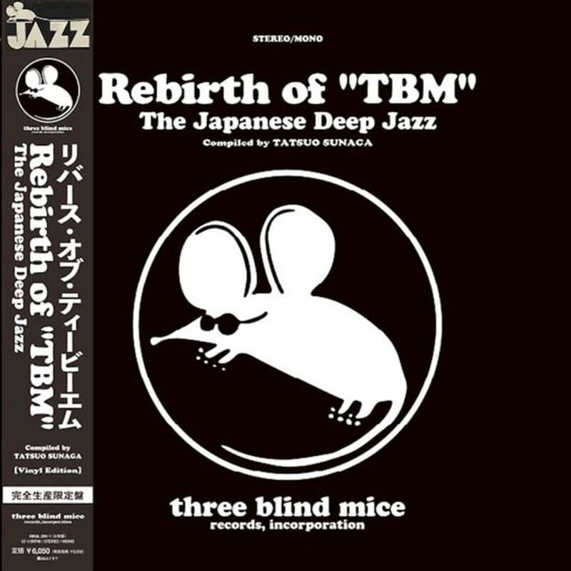 三盲鼠錄音選粹 Rebirth of "TBM" The Japanese Deep Jazz Compiled By Tatsuo Sunaga 細川綾子Ayako Hosokawa 鈴木勳Isao Suzuki 中村照夫Teruo Nakamura 2LP