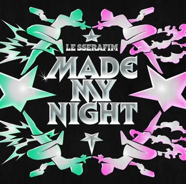 LE SSERAFIM ~ Made My Night (2nd Single Album)
