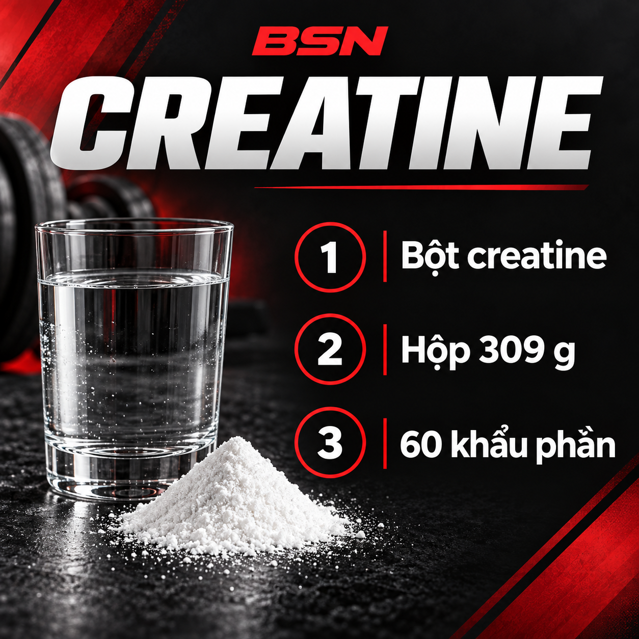 BSN Bột Creatine 309 g • 60 Khẩu Phần Features VI