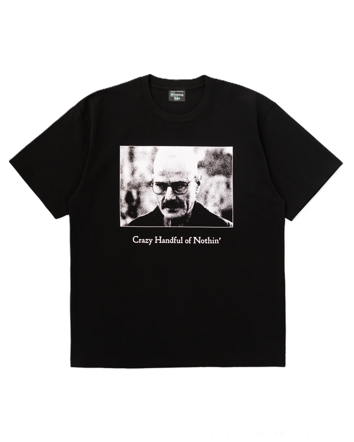 Breaking Bad FTW Crazy Handful of Nothin' Tee