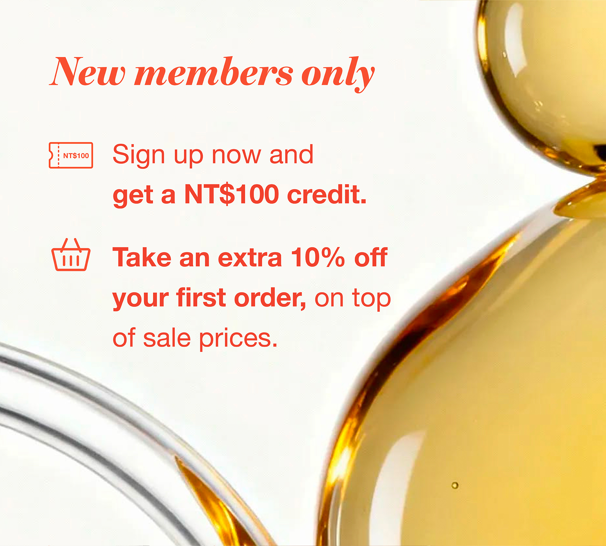 nomel Beyond Glow Duo new member offer: Sign up to receive NT$100 shopping credit and enjoy 10% off your first purchase