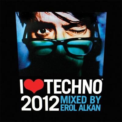 Erol Alkan《I Love Techno 2012》（mixed CD）