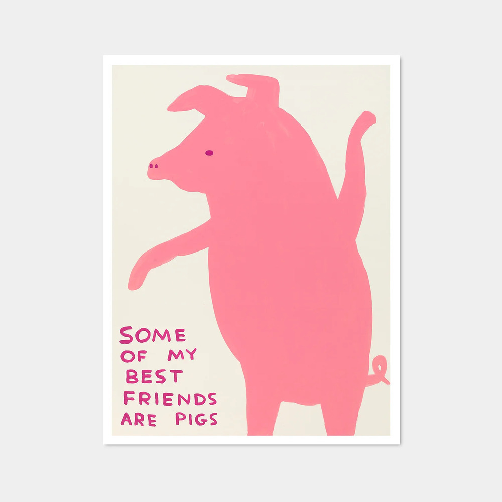 (預購11/5)Some of My Best Friends Are Pigs 藝術海報