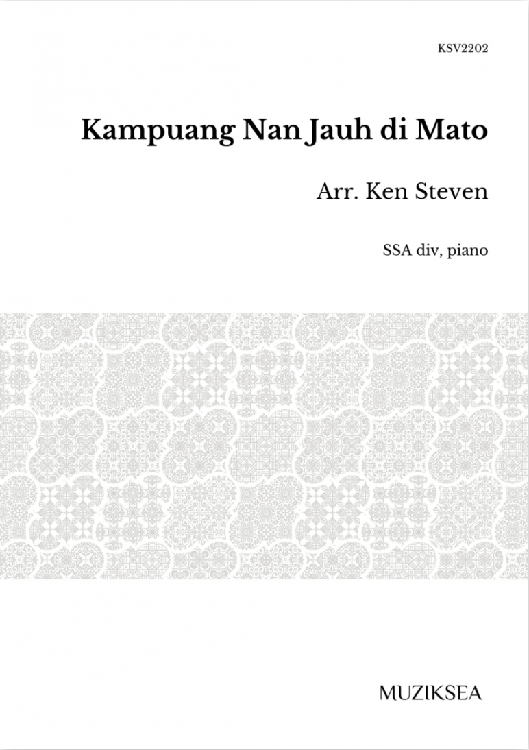 【同聲三部】《Kampuang Nan Jauh di Mato [The Faraway Village]》