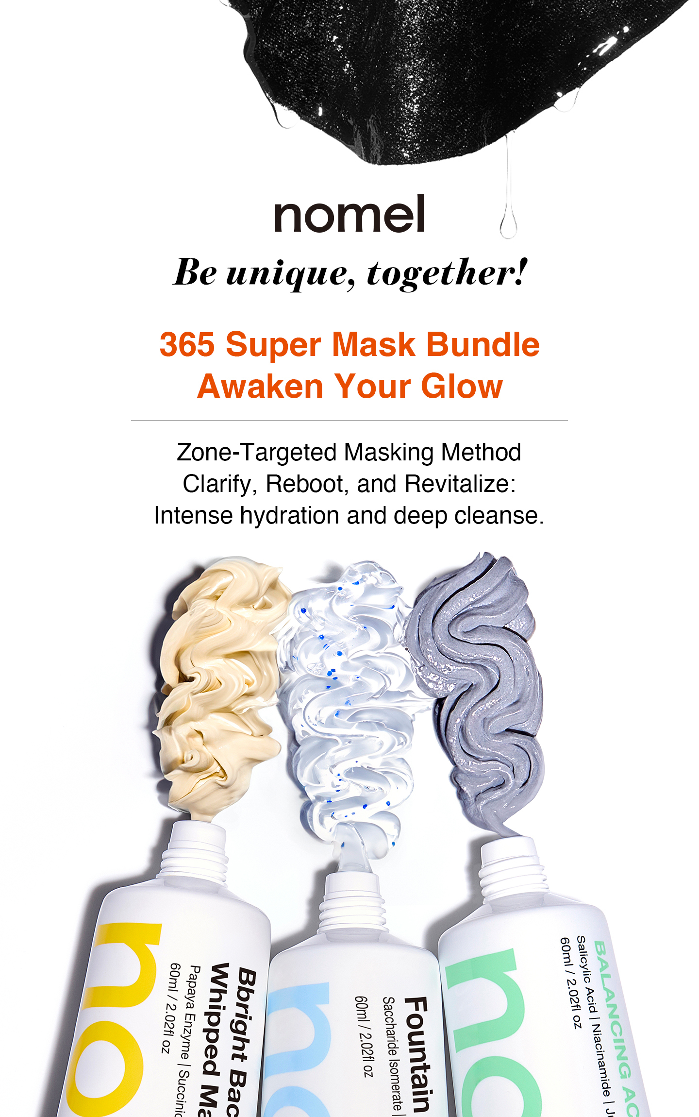 nomel 365 Super Mask Bundle key visual featuring Fountain Dew Hydro Water Mask, Balancing Act Deep Cleansing Mask and Bbright Back Brightening Enzyme Whipped Mask for cleansing, hydrating and brightening in one set