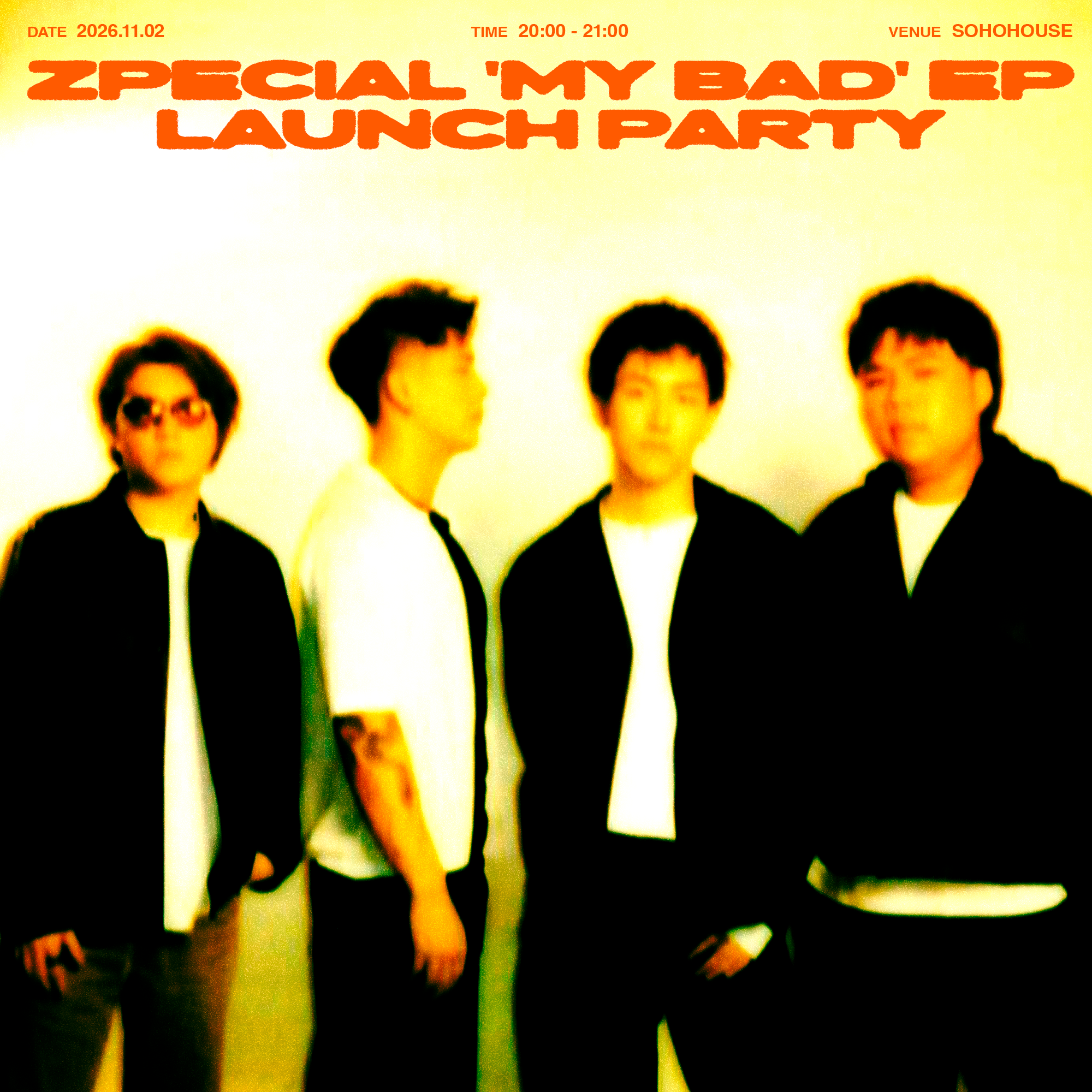 Zpecial ‘My Bad’ EP Launch Party 套票預購（已包含實體 3EP 合輯一套）