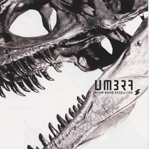 Boom Boom Satellites《UMBRA》（CD）