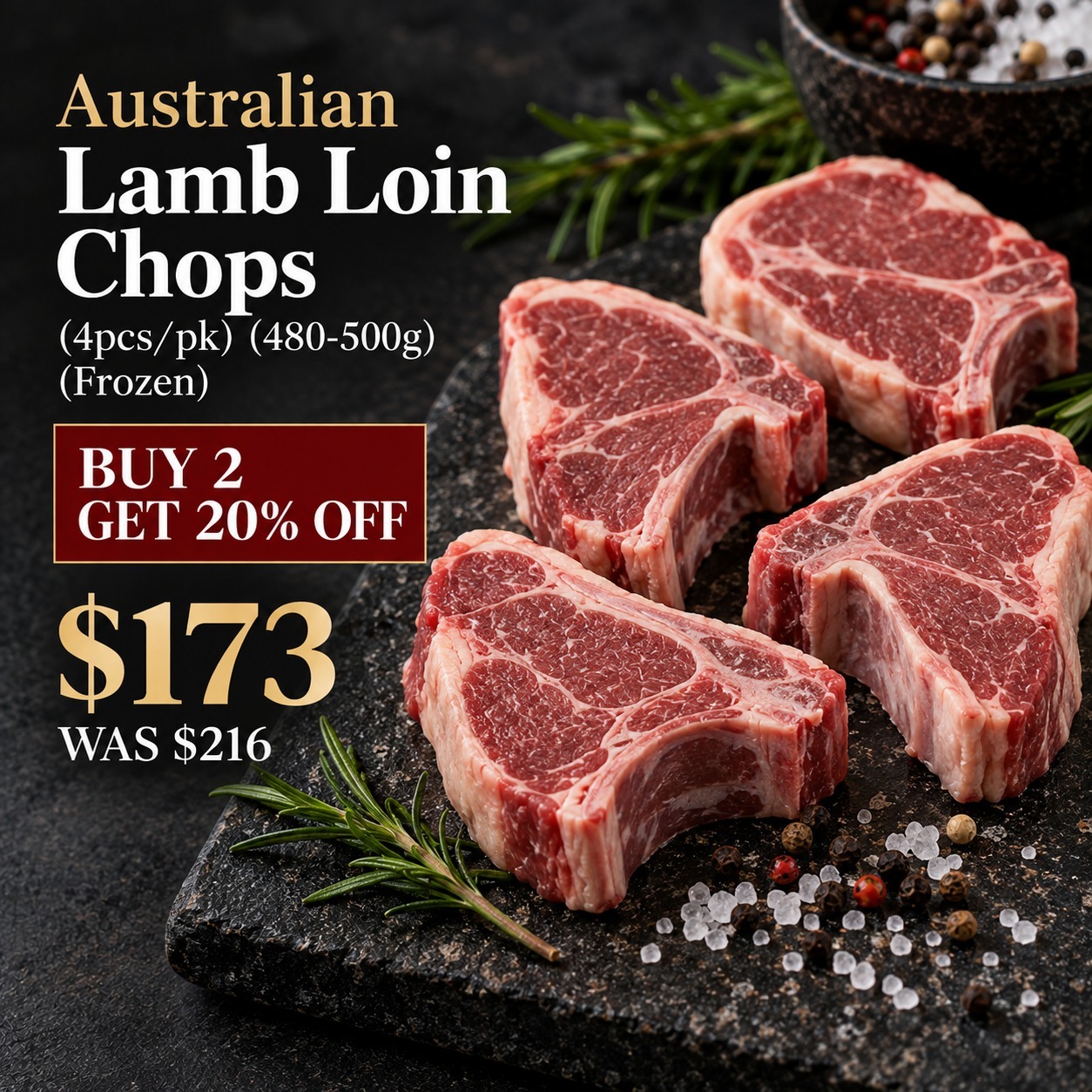 Australian Lamb Loin Chops (4pcs/pk) (480-500g) (Frozen) Buy 2 Get 20% Off