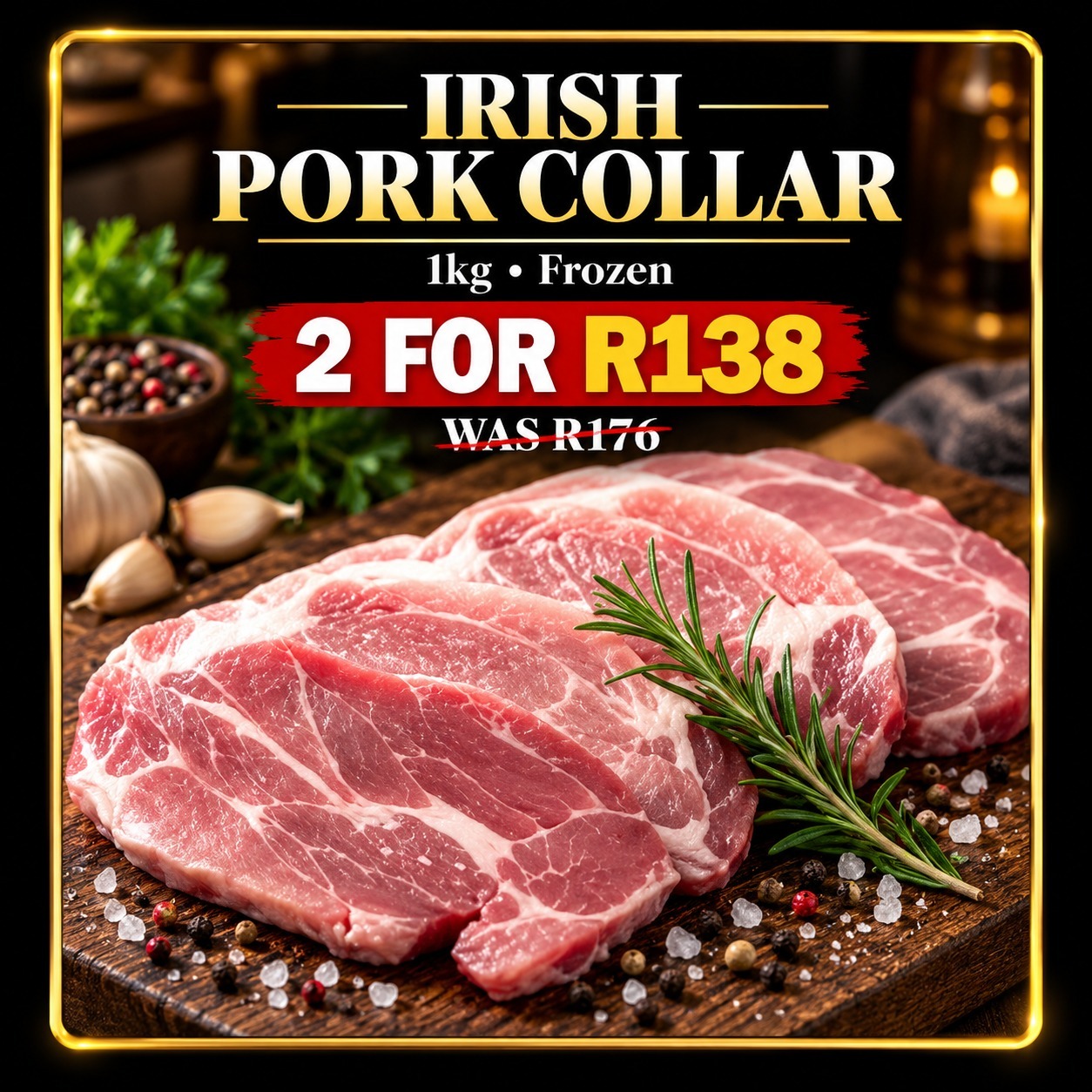 愛爾蘭豬每肉扒 (1kg裝)(急凍) $138 兩件 (原價 $176)