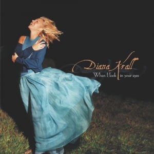 Diana Krall - WHEN I LOOK IN YOUR EYES [UHQCD]