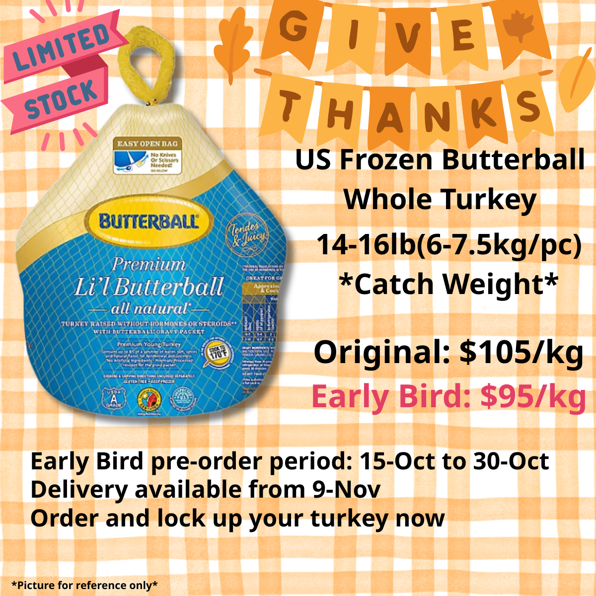 US Frozen Butterball Whole Turkey 14-16lb (6-7.5kg/pc) *Catch Weight* Early Bird