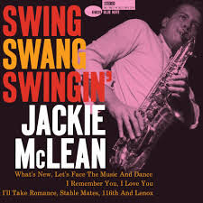 Jackie McLean - Swing, Swang, Swingin' (Blue Note Classic Vinyl Series) LP
