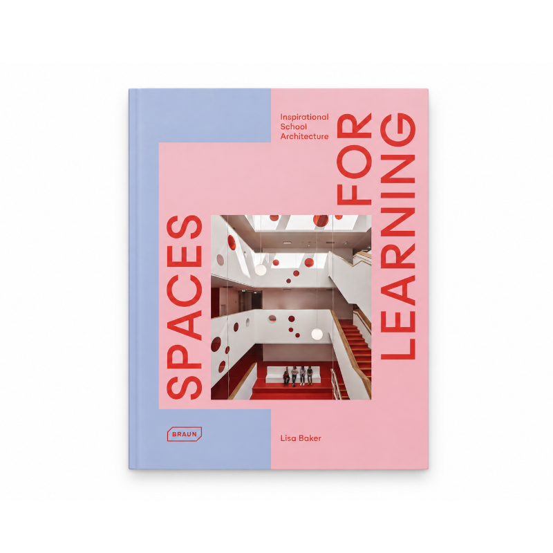 Spaces for Learning: Inspirational School Architecture
